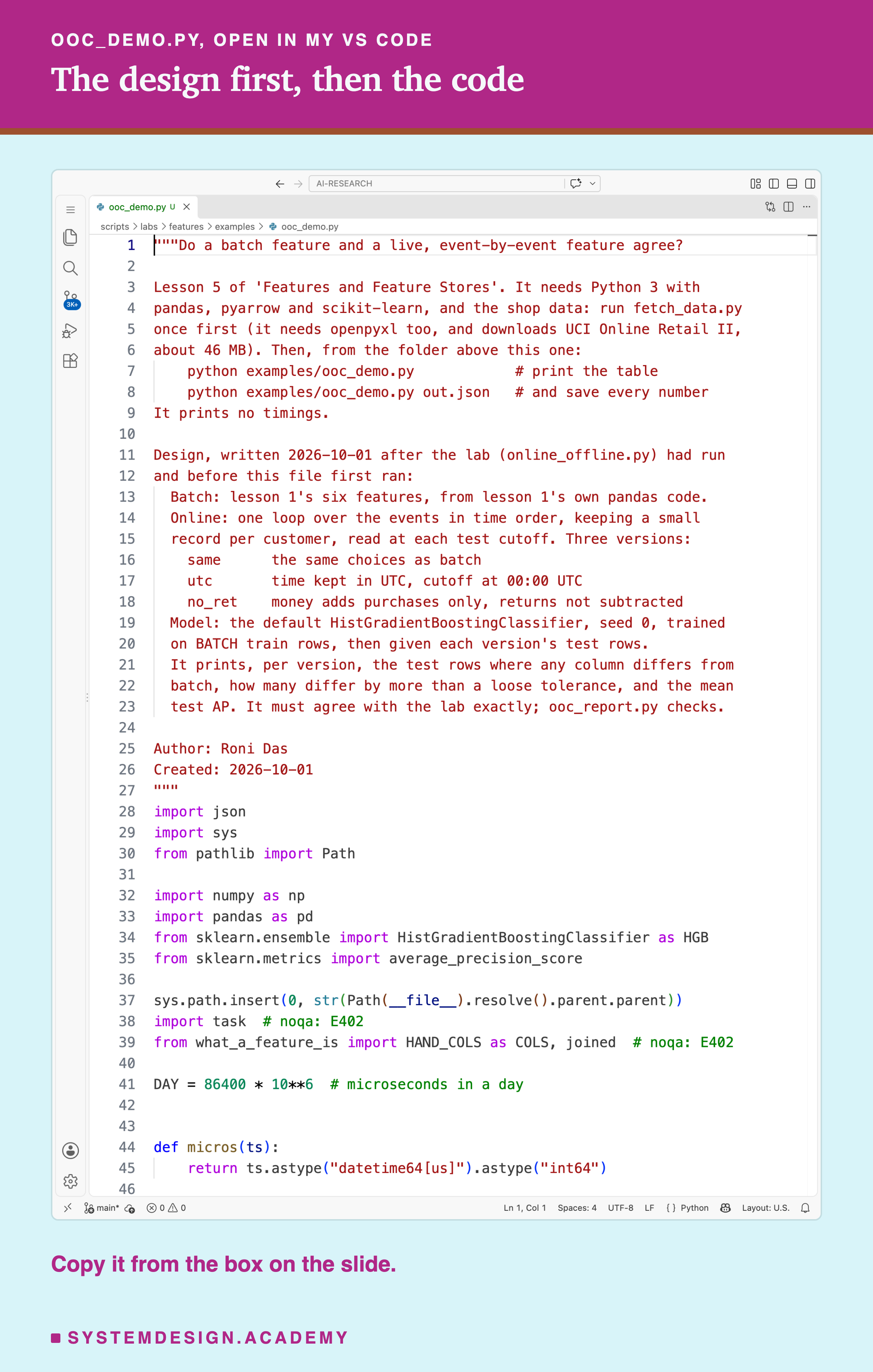 A real screenshot of VS Code with ooc_demo.py open at the top of the file, showing its docstring: what it needs, how to run it, and the design written before it first ran.