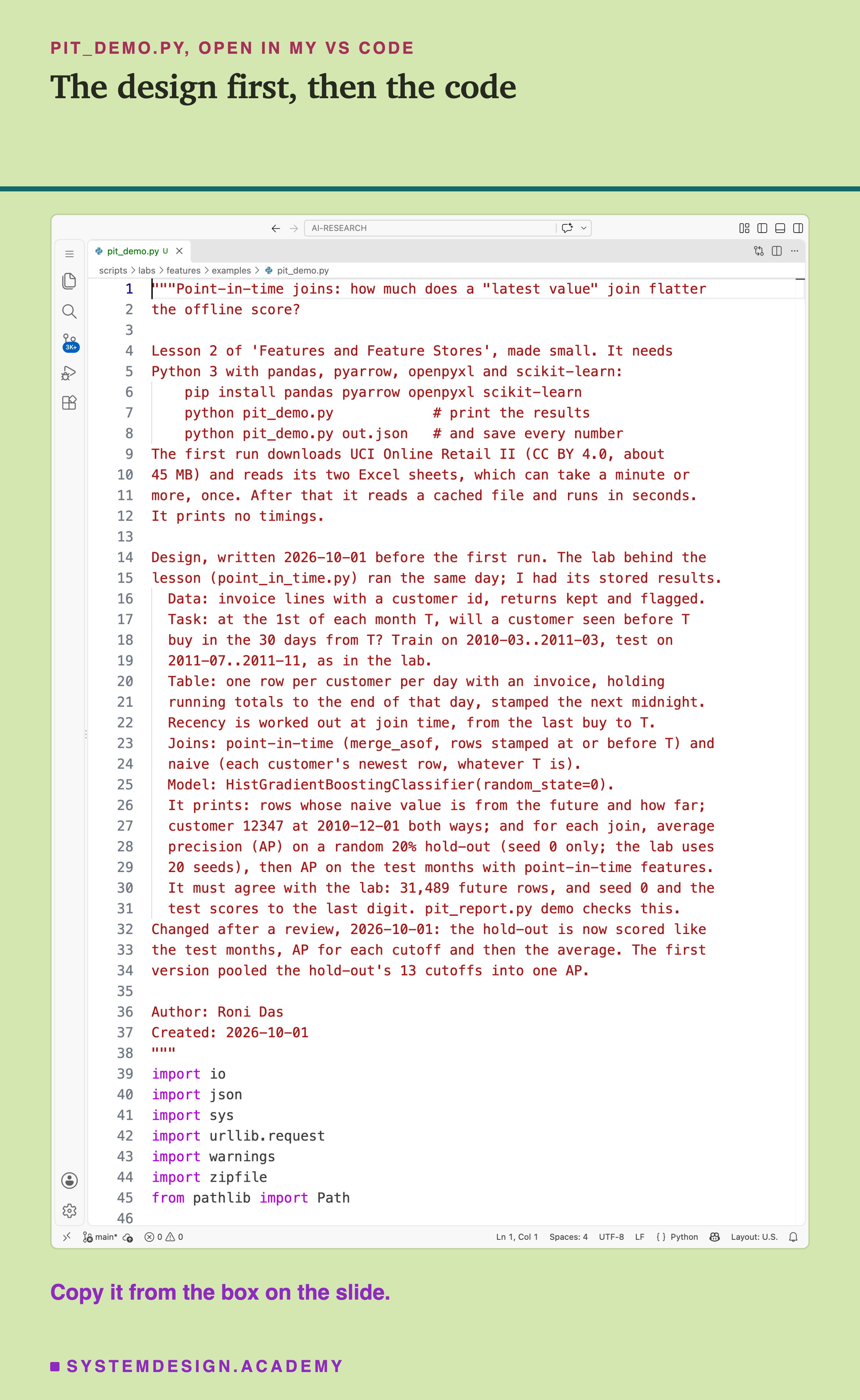 A real screenshot of VS Code with pit_demo.py open at the top of the file, showing its docstring: what it asks, the libraries it needs, how to run it, and the design written before the first run, followed by the first imports.