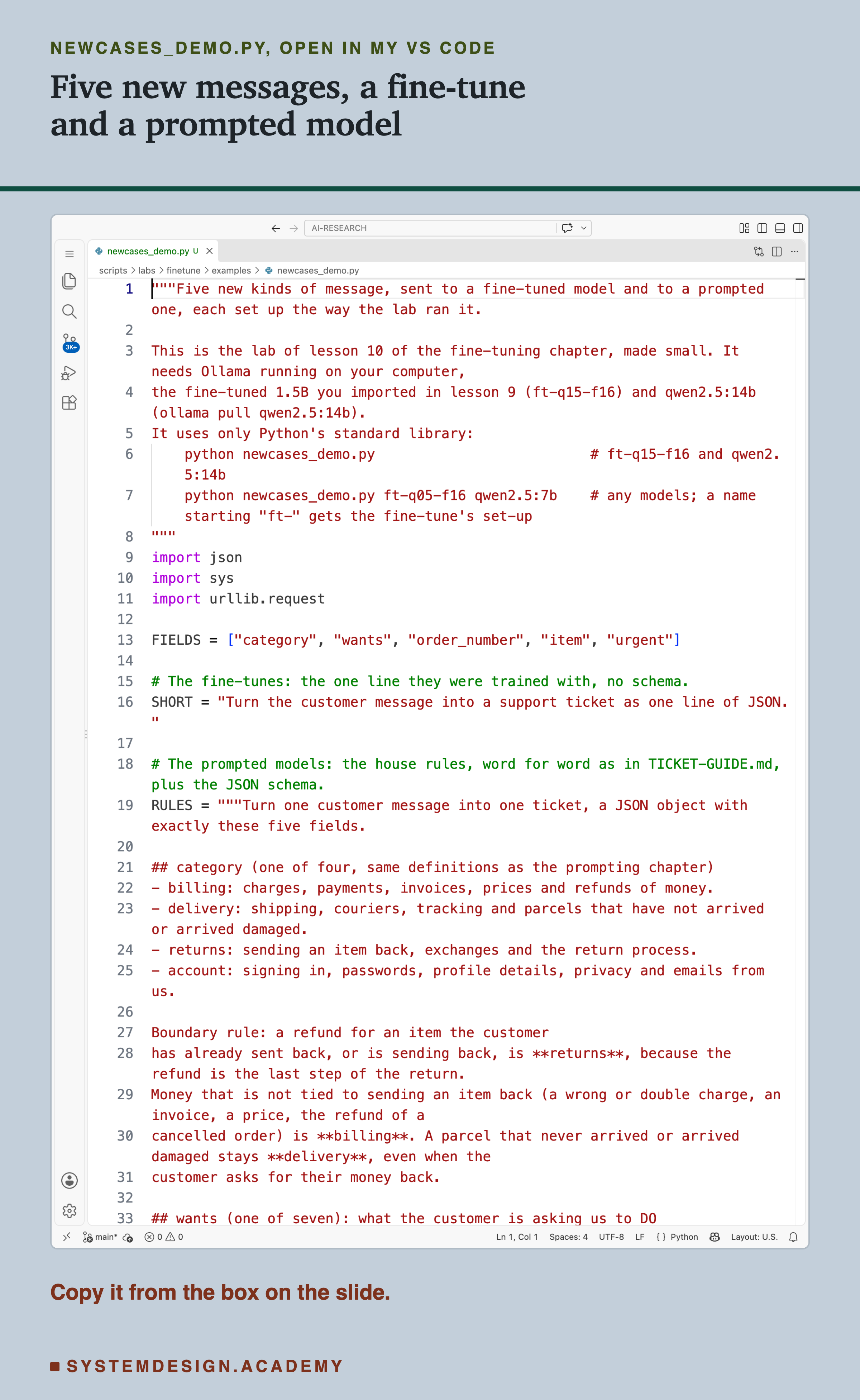 A real screenshot of VS Code with newcases_demo.py open, showing the docstring, the one-line prompt SHORT and the start of the house rules RULES. The rest of the file is in the code box on this slide. Beneath: copy it from the box on the slide.