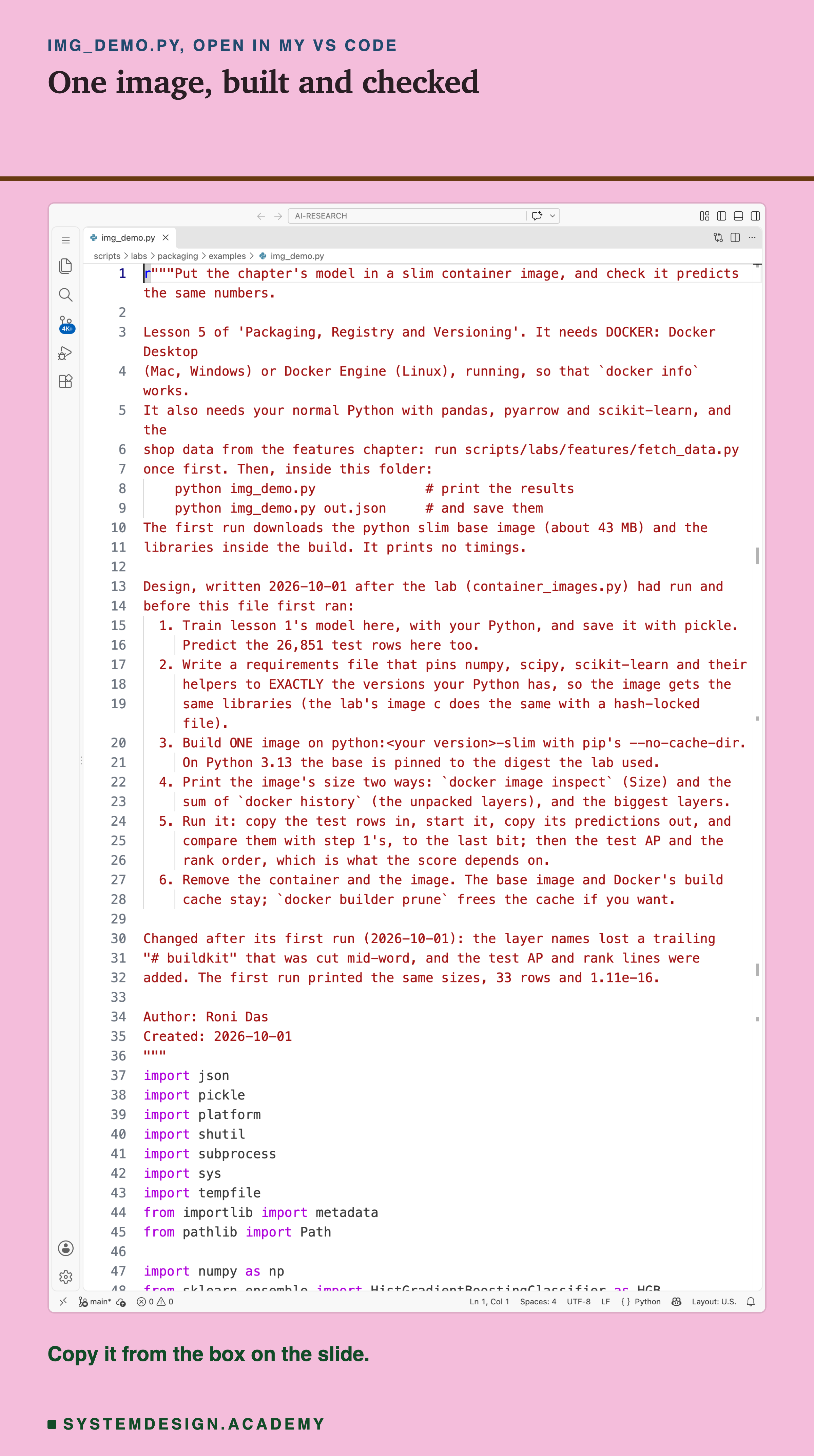 A real screenshot of VS Code with img_demo.py open at the top of the file, showing its docstring: what it needs, Docker running, the shop data, how to run it, and the design written before it first ran.