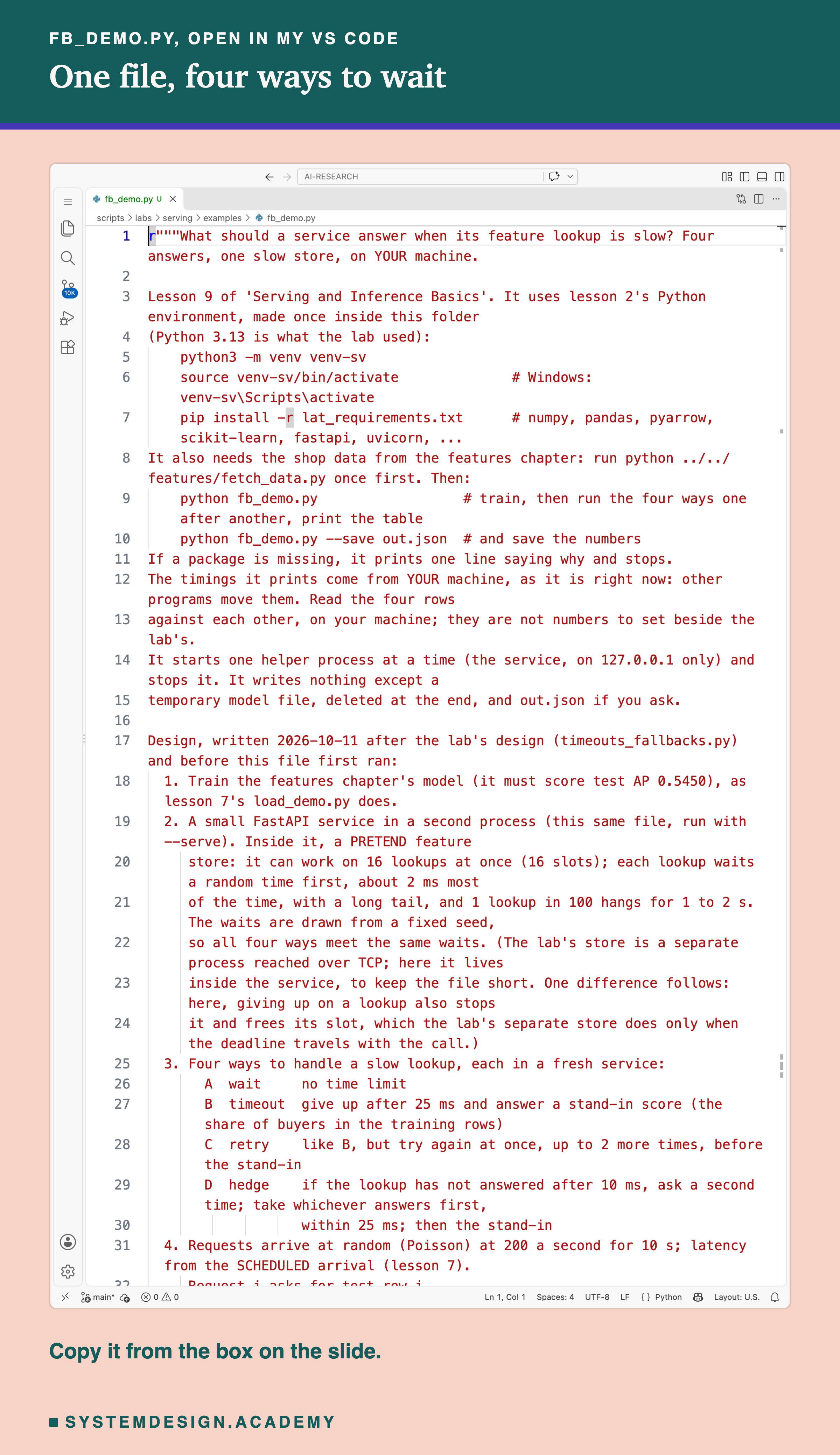 A real screenshot of VS Code with fb_demo.py open at the top of the file, showing the note at its top: what it needs, how to run it, and the design written before it first ran.