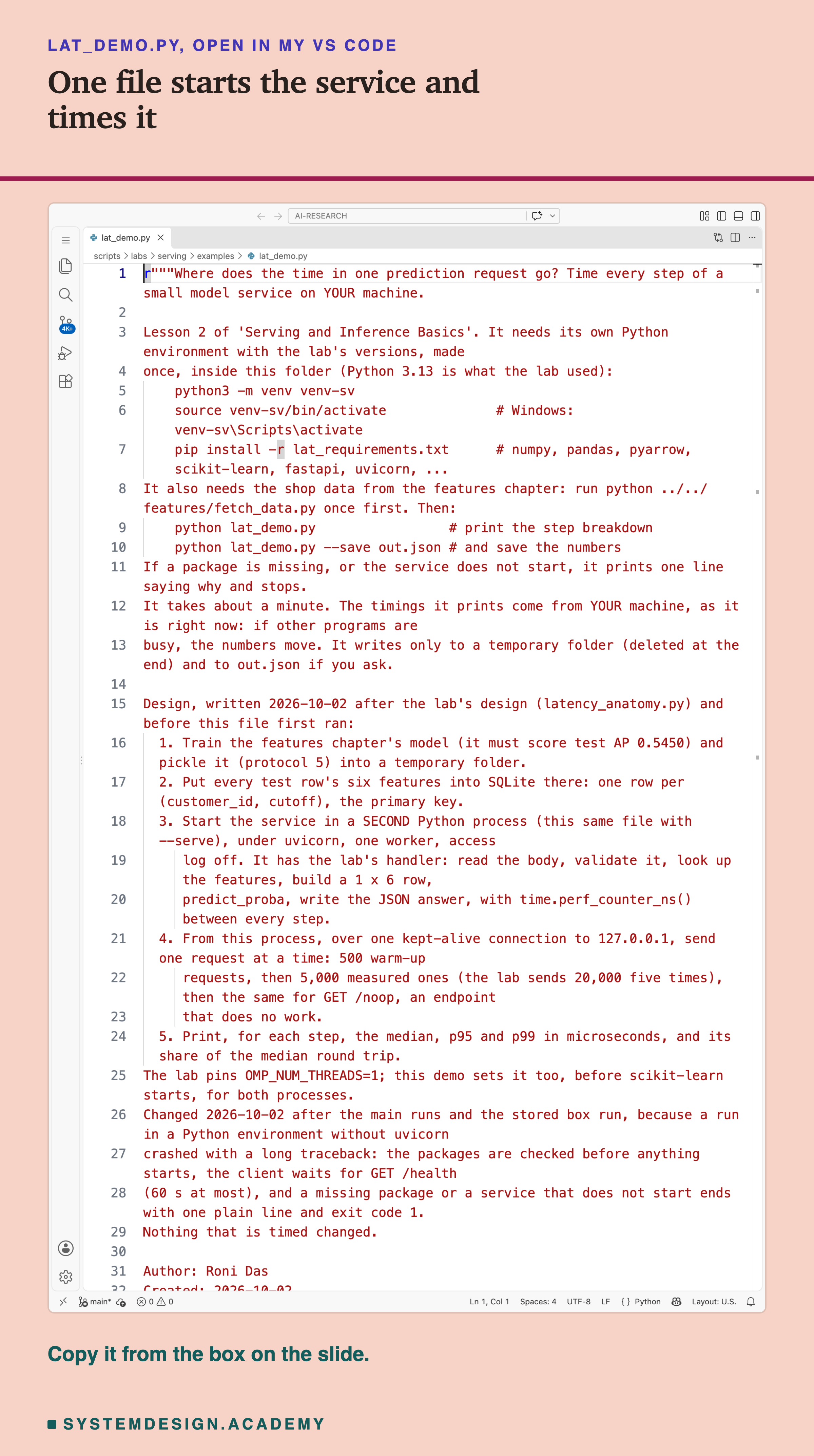 A real screenshot of VS Code with lat_demo.py open at the top of the file, showing its docstring: what it needs, how to run it, and the design written before it first ran.
