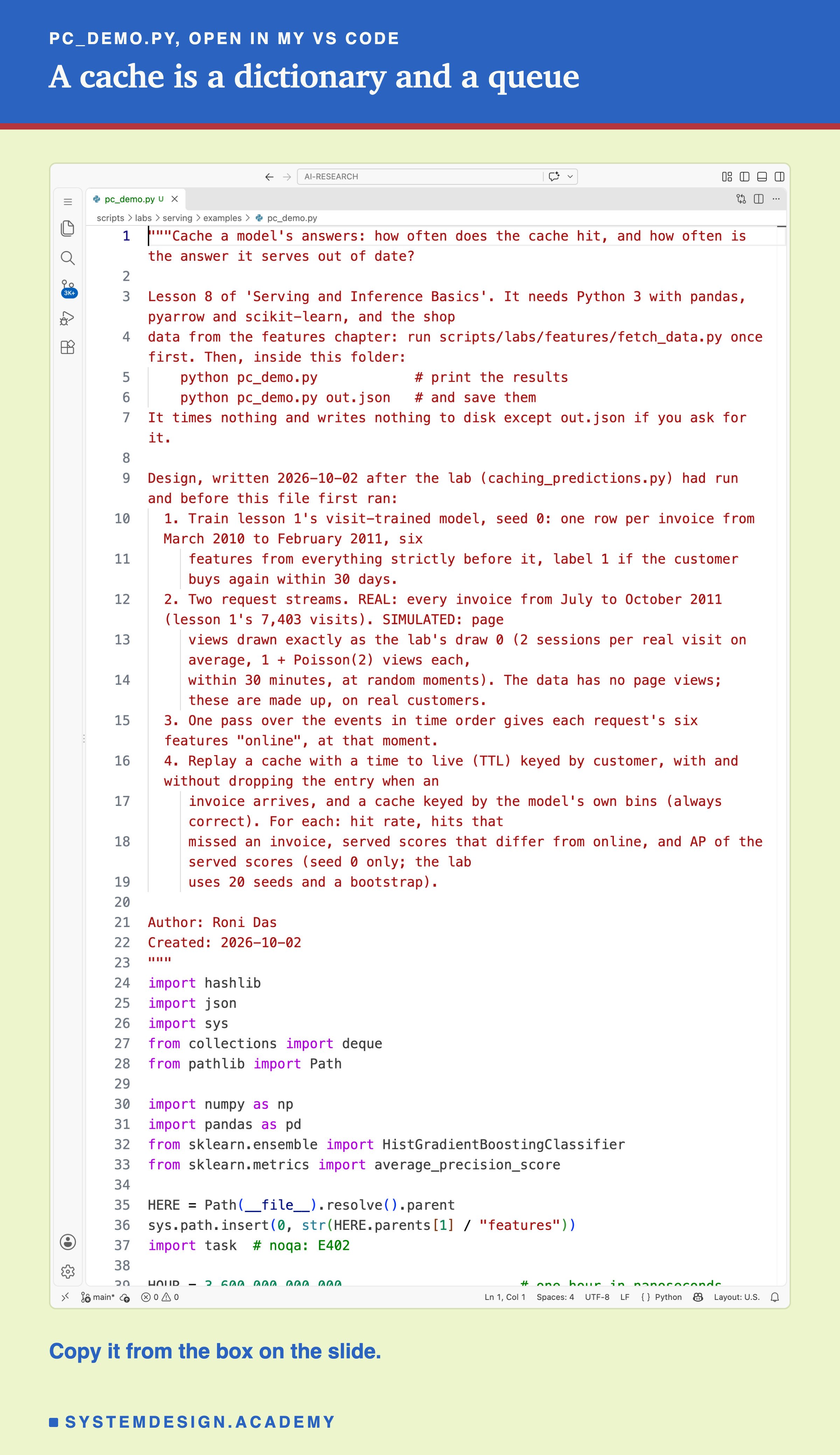 A real screenshot of VS Code with pc_demo.py open at the top of the file, showing its docstring: what it needs, how to run it, and the design written before it first ran.