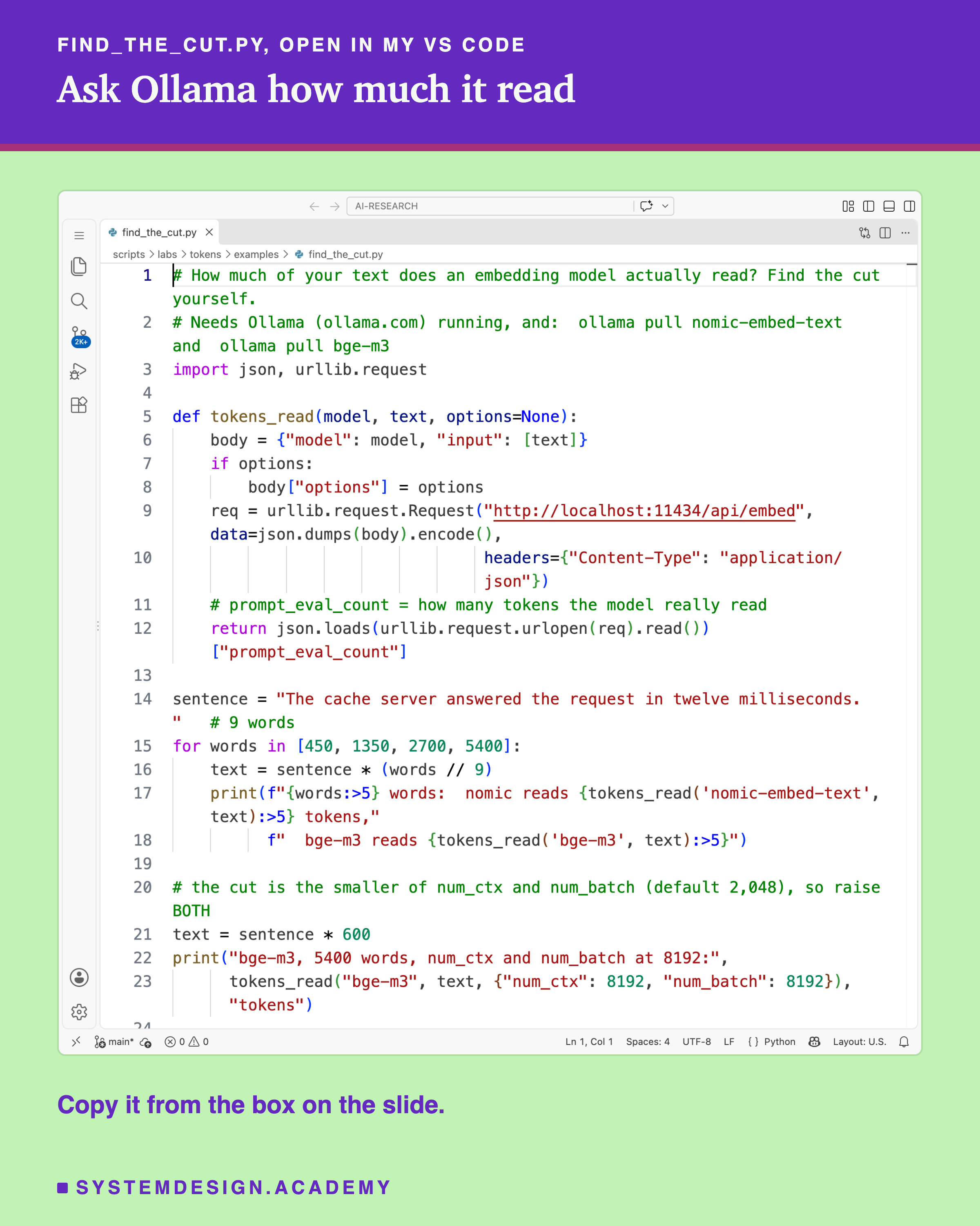 A real screenshot of find_the_cut.py open in VS Code. It sends a repeated 9-word sentence at 450, 1,350, 2,700 and 5,400 words to nomic-embed-text and bge-m3 and prints prompt_eval_count, then sends 5,400 words to bge-m3 with num_ctx and num_batch at 8,192.