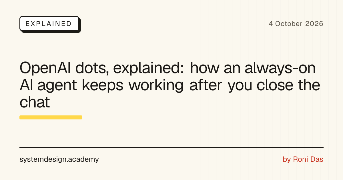 OpenAI dots: how an always-on AI agent keeps working after you close the chat